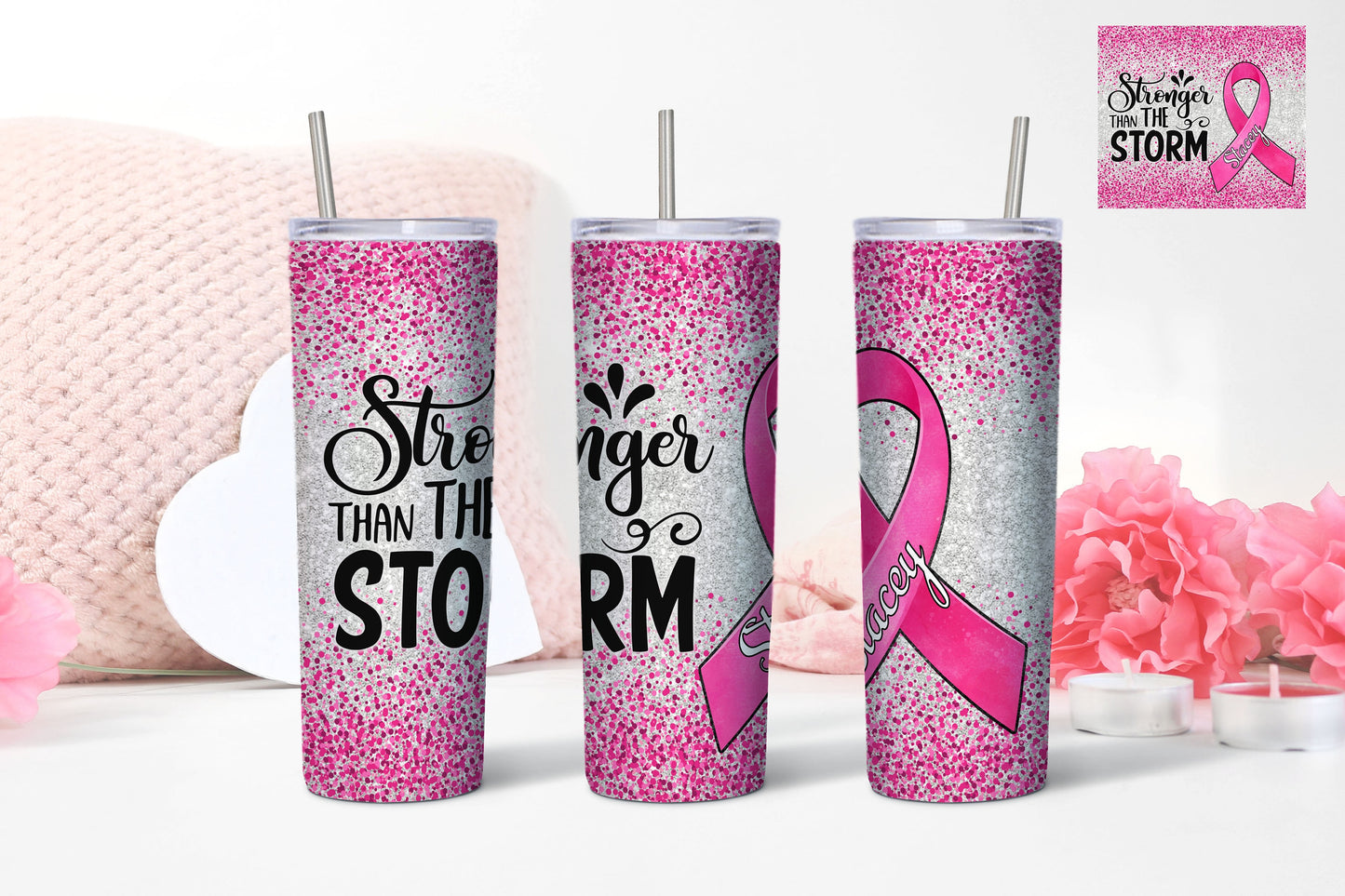 Stronger Than the Storm Breast Cancer 20 oz. Tumbler- Breast Cancer Awareness- Pink for a Cure